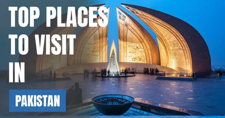 Places to Visit in Pakistan visaboards