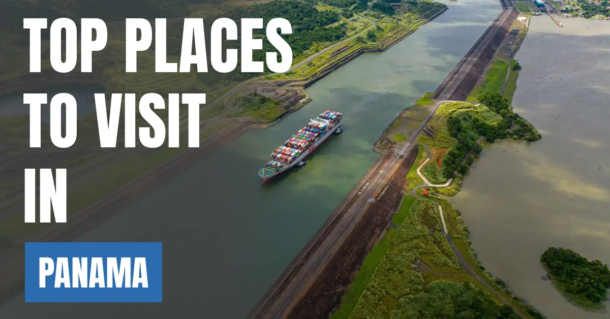 Places to Visit in Panama visaboards