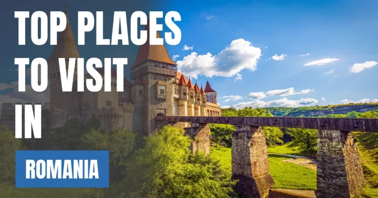Places to Visit in Romania visaboards