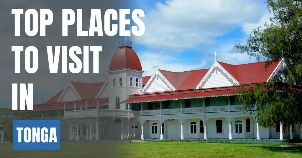 Places to Visit in Tonga visaboards
