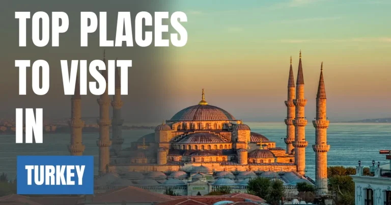 Places to Visit in Turkey visaboards