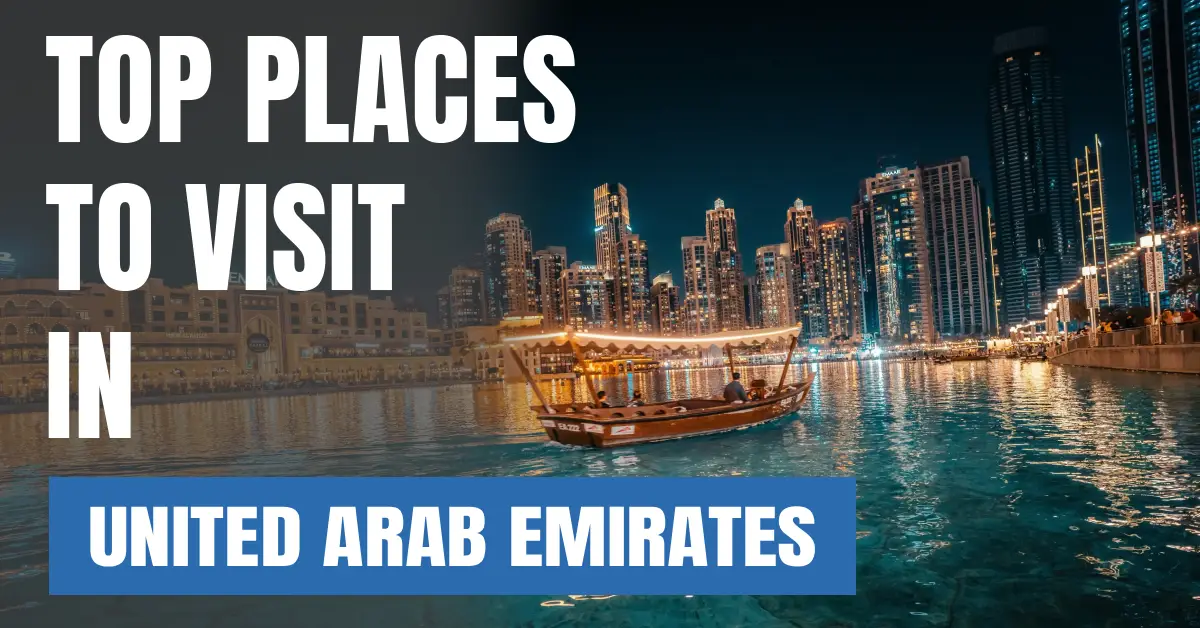 Places to Visit in United Arab Emirates visaboards
