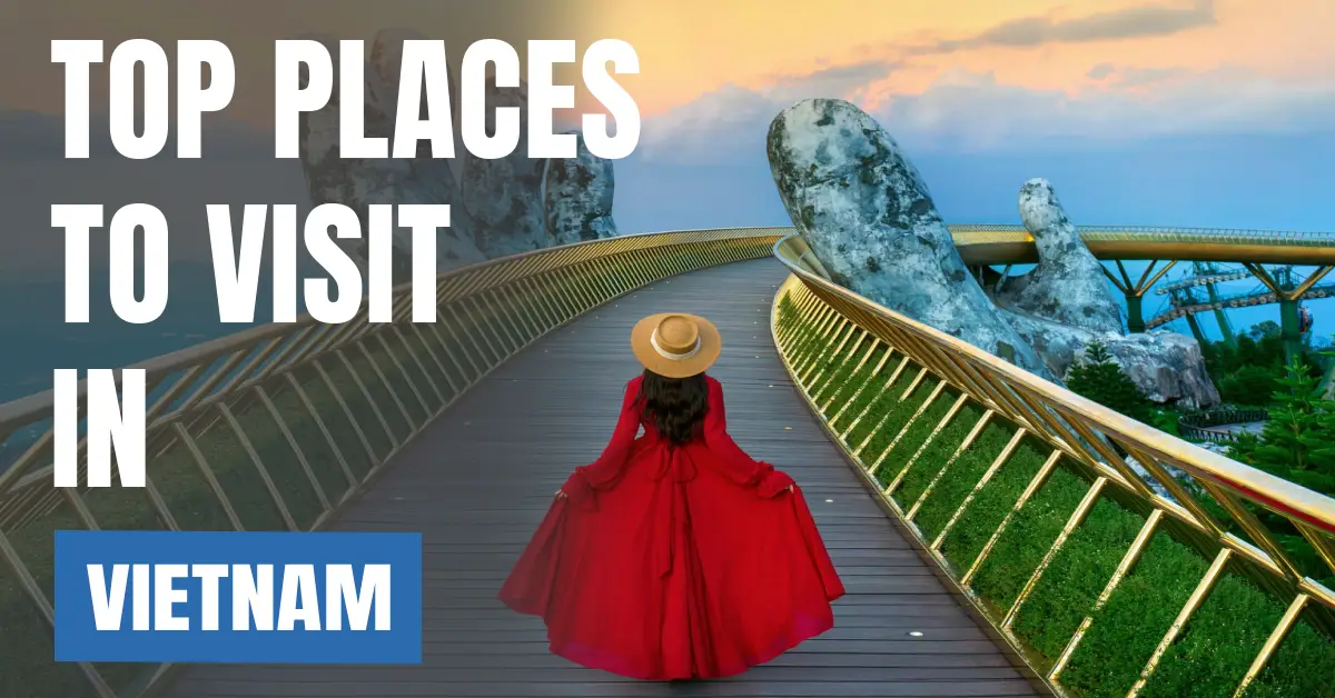 Places to Visit in Vietnam visaboards