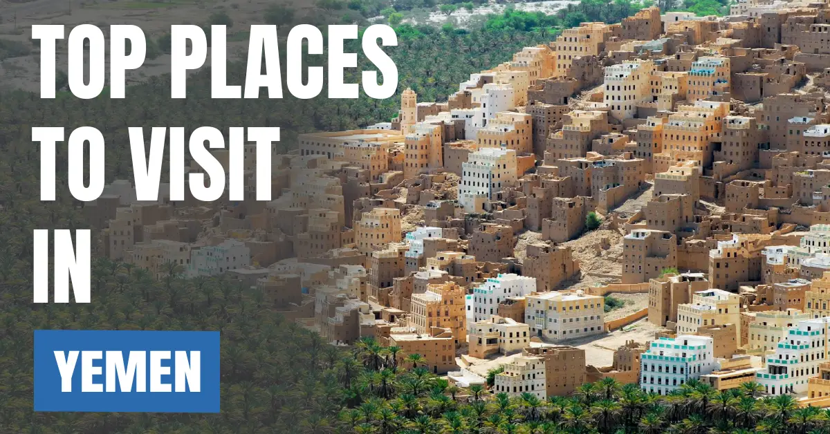 Places to Visit in Yemen visaboards