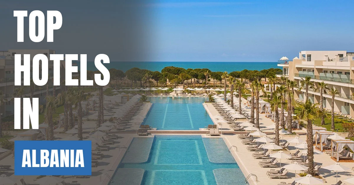 Top Hotels in Albania