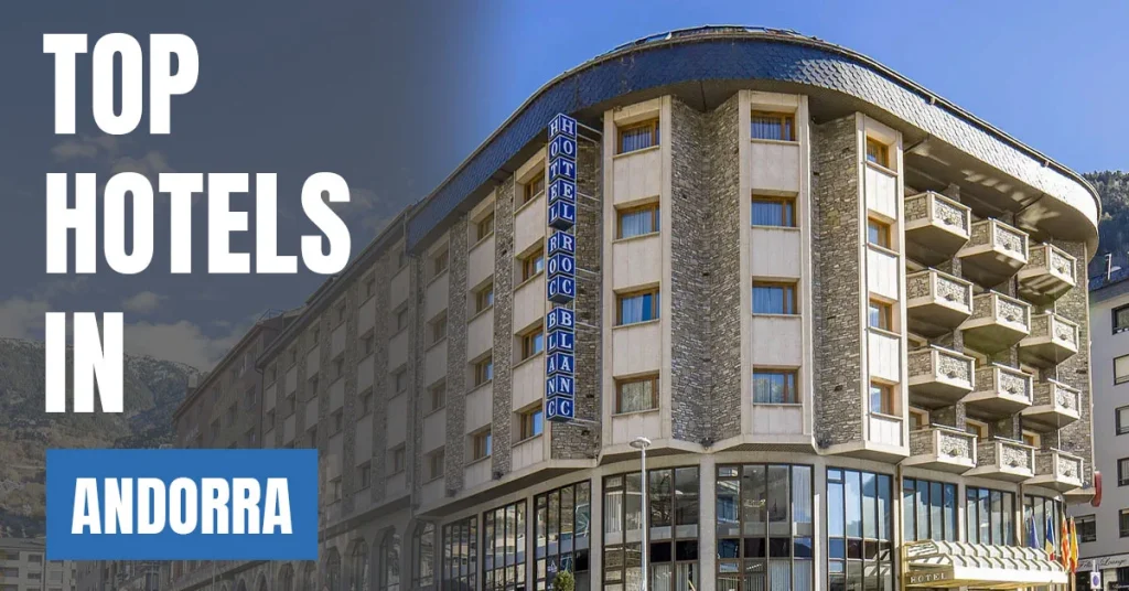 Top Hotels in Andorra