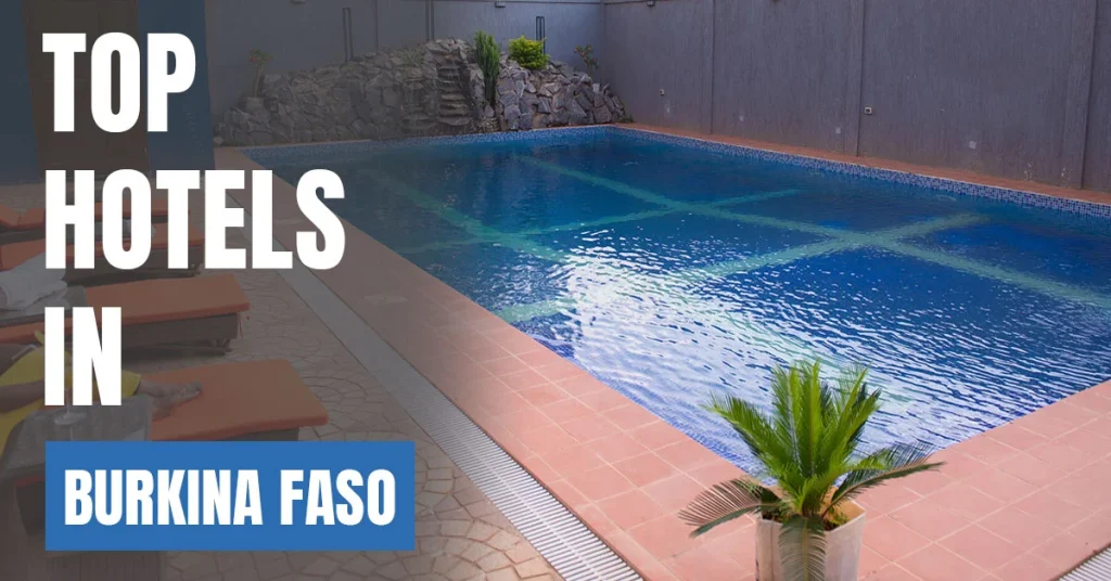 Top Hotels in Burkina Faso