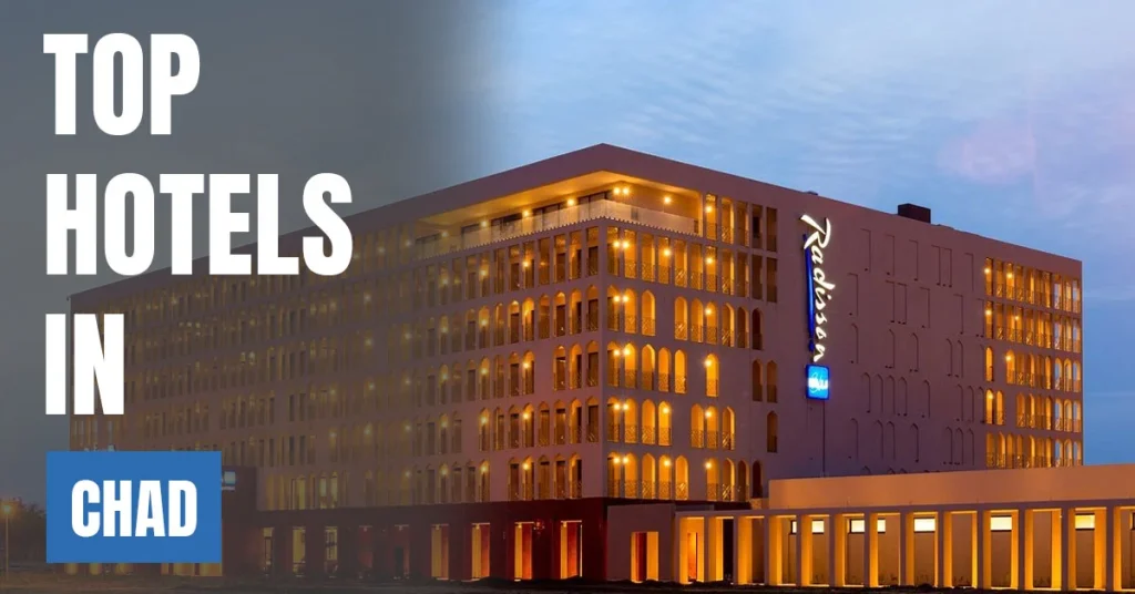 Top Hotels in Chad