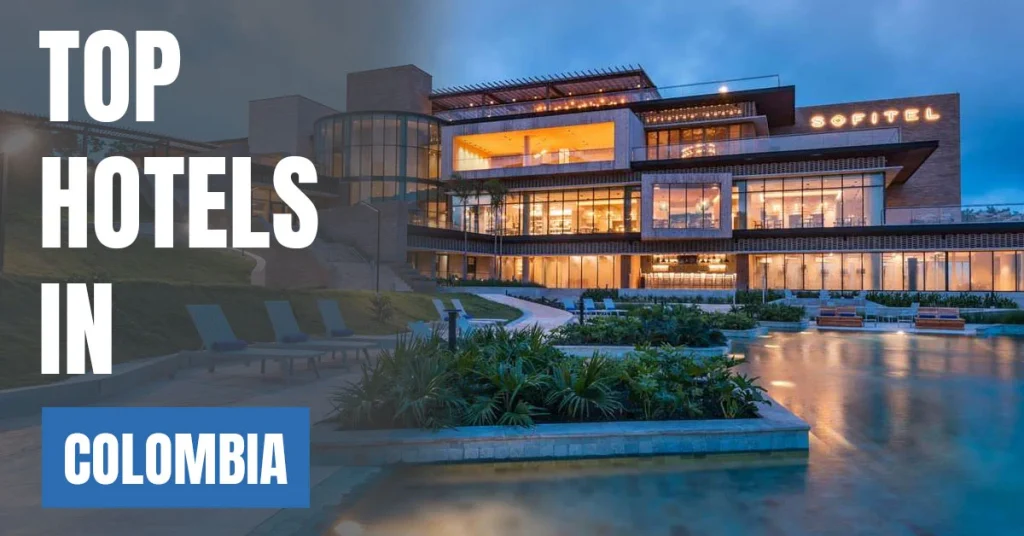 Top Hotels in Colombia