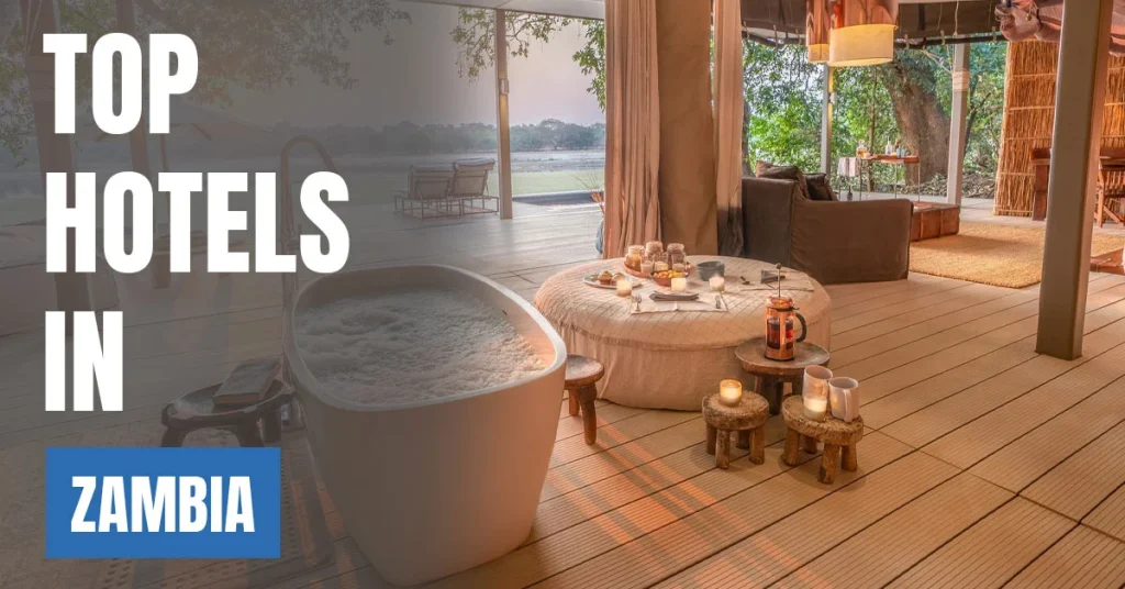 Top Hotels in Zambia