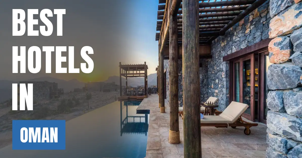 best hotels in oman visaboards