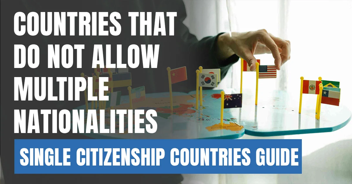 countries that dont allow dual citizenship Visaboards