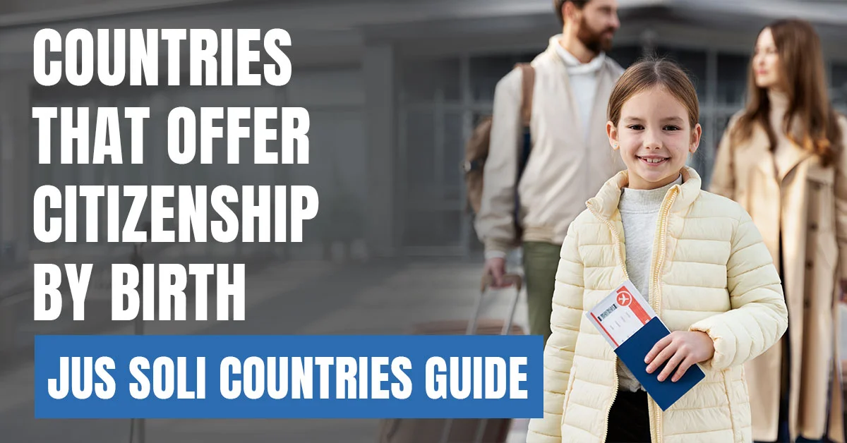 countries that offer citizenship by birth Visaboards