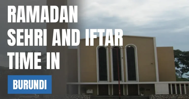 Burundi Sehri & Iftar Time Today – 30 Days Ramadan Calendar 2026 visaboards