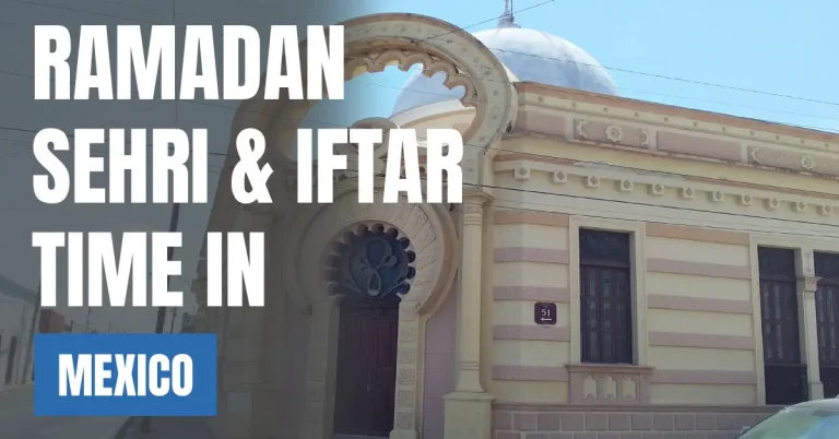 Ramadan 2026 Mexico – Today’s Sehri & Iftar Time in Mexico City visaboards