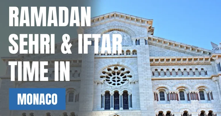 Ramadan 2026 Monaco – Today’s Sehri & Iftar Time in Monaco City visaboards