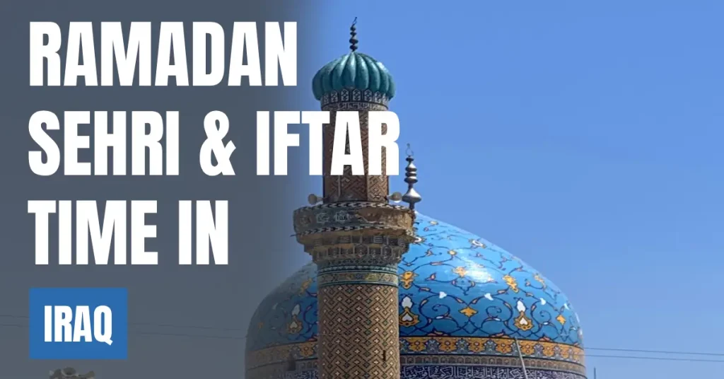 Ramadan 2026 Sehri & Iftar Time in Iraq 30 Days Calendar (Baghdad) visaboards