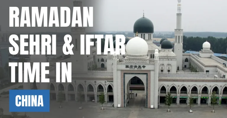 Ramadan 2026 in China – Today Sehri & Iftar Time, 30 Days Calendar visaboards