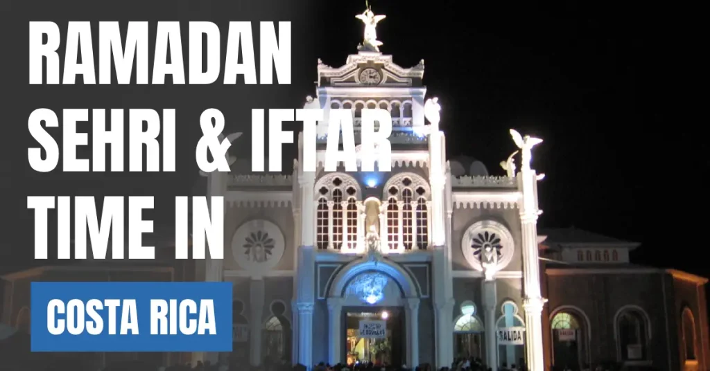Ramadan 2026 in Costa Rica – Sehri & Iftar Times, 30 Days Calendar visaboards