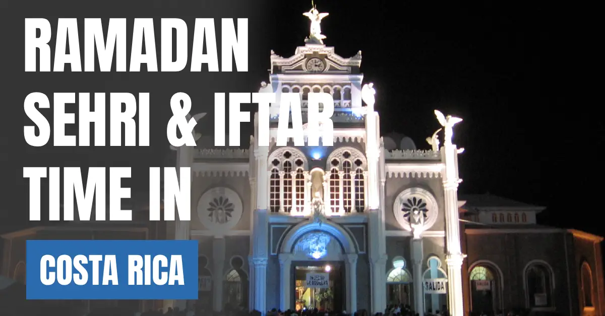 Ramadan 2026 in Costa Rica – Sehri & Iftar Times, 30 Days Calendar visaboards