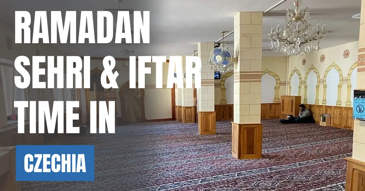 Ramadan 2026 in Czechia Sehri & Iftar Times, 30 Days Calendar visaboards