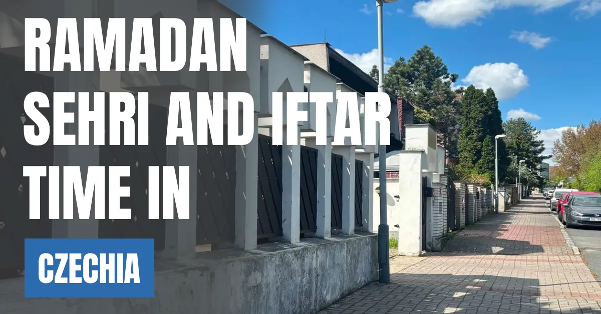 Ramadan 2026 in Czechia Sehri & Iftar Times, 30 Days Calendar visaboards