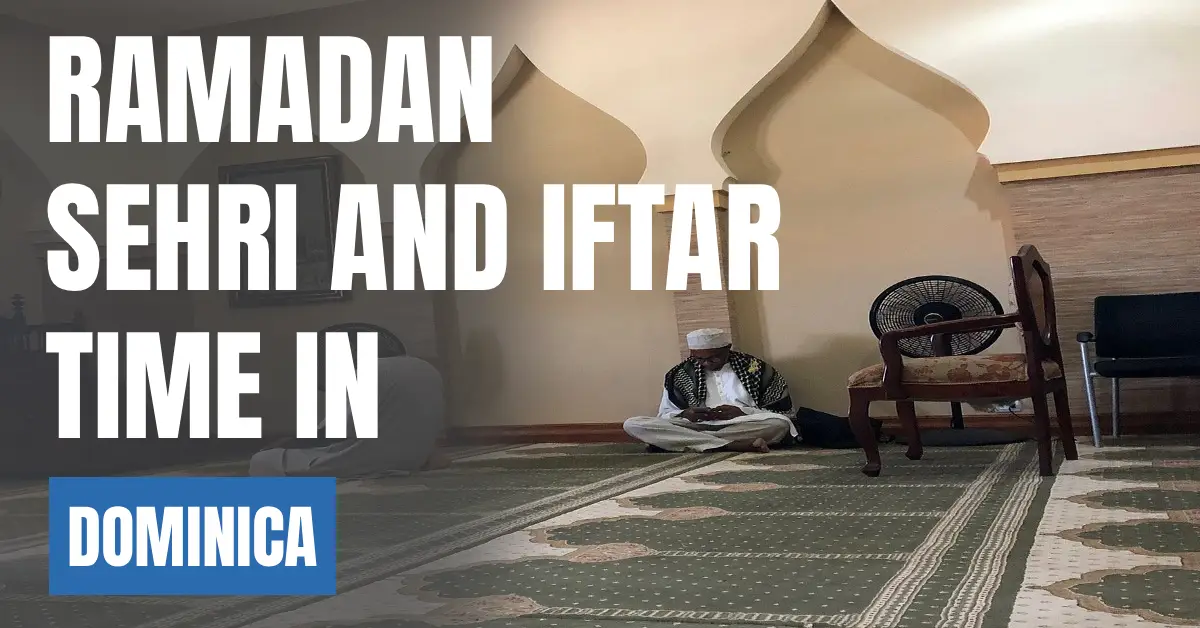 Ramadan 2026 in Dominica Sehri & Iftar Times, 30 Days Calendar visaboards