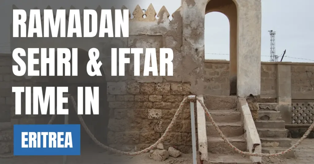 Ramadan 2026 in Eritrea – Today Sehri & Iftar Time, 30 Days Calendar visaboards