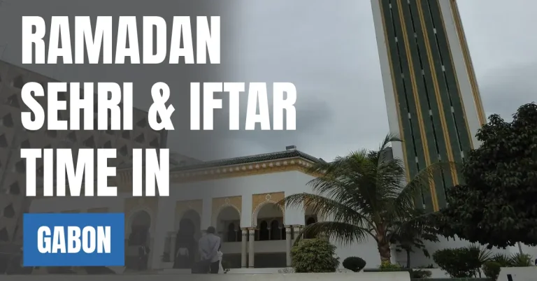 Ramadan 2026 in Gabon – Today Sehri & Iftar Time & 30 Days Calendar visaboards
