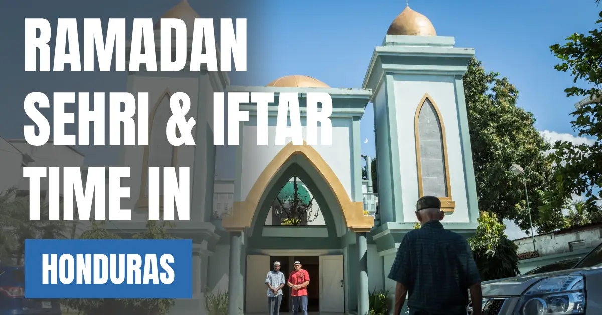 Ramadan 2026 in Honduras Sehri & Iftar Times, 30 Days Calendar visaboards