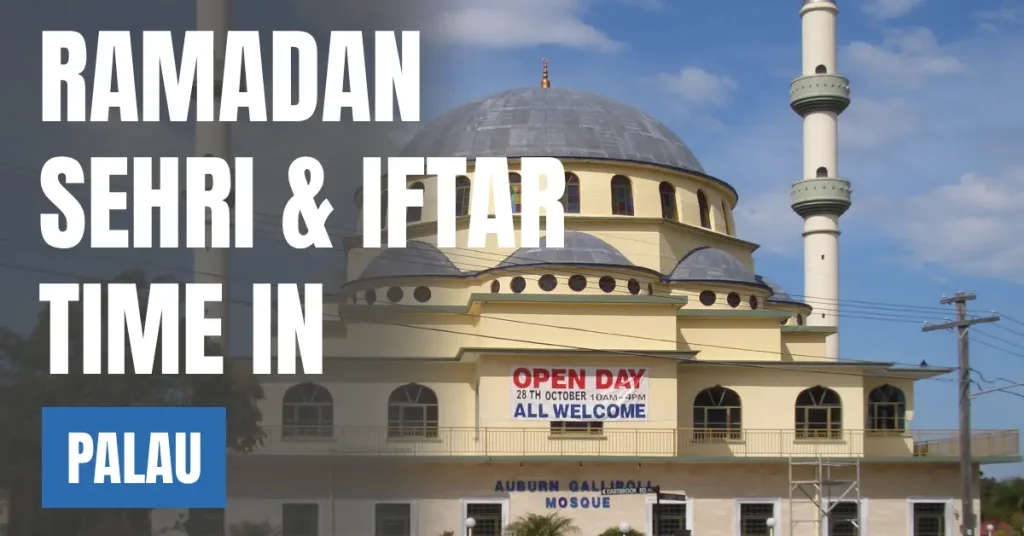 Ramadan 2026 in Palau – Today’s Sehri & Iftar Time in Ngerul visaboardsmud
