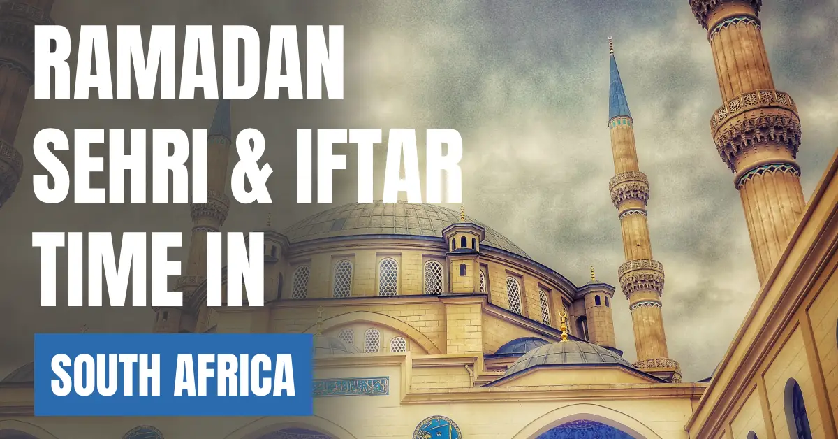 Ramadan 2026 in South Africa – Today’s Sehri & Iftar Time, 30 Days Calendar visaboards