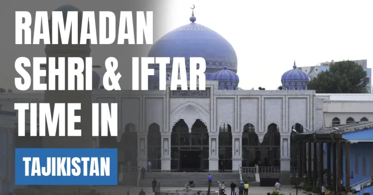 Ramadan 2026 in Tajikistan – Sehri & Iftar Times in Dushanbe visaboards