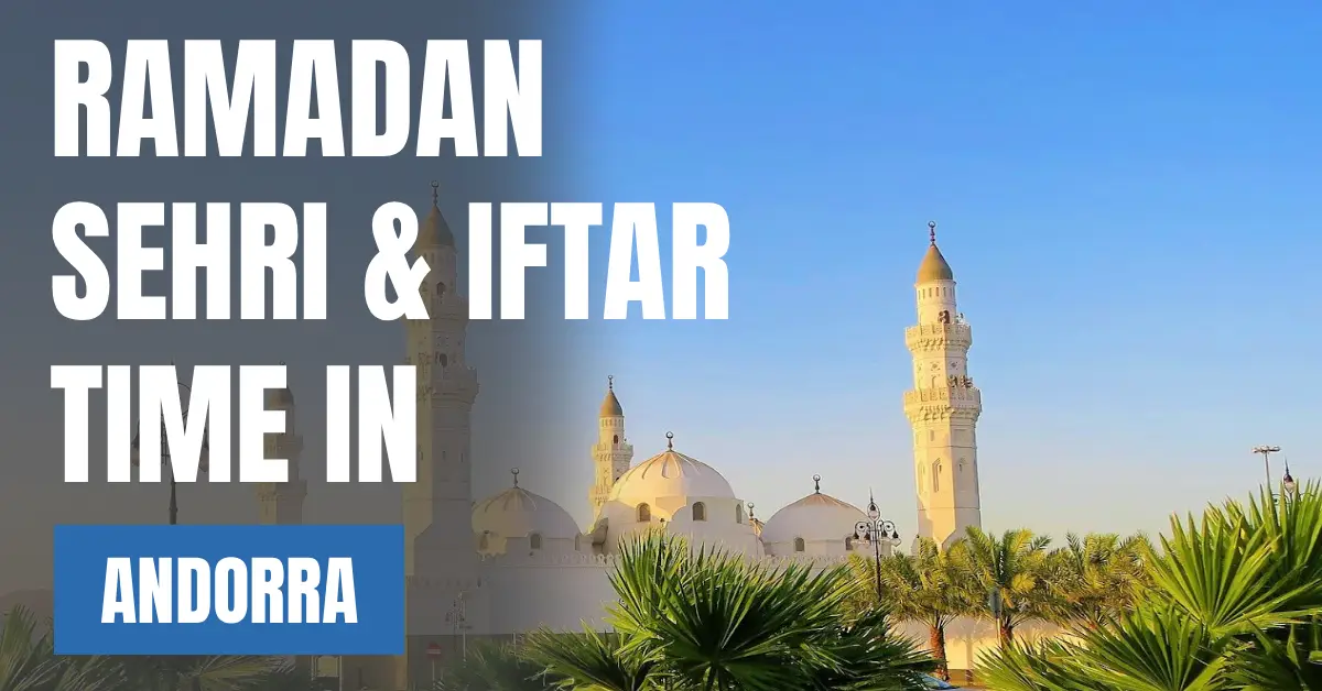 Ramadan Sehri & Iftar Time in Andorra 2026 visaboards (1)