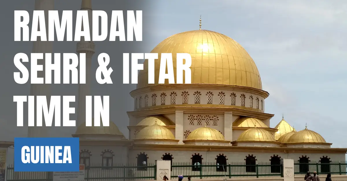 Ramadan Sehri & Iftar Time in Guinea 2026 30 Days Calendar (Conakry) visaboards