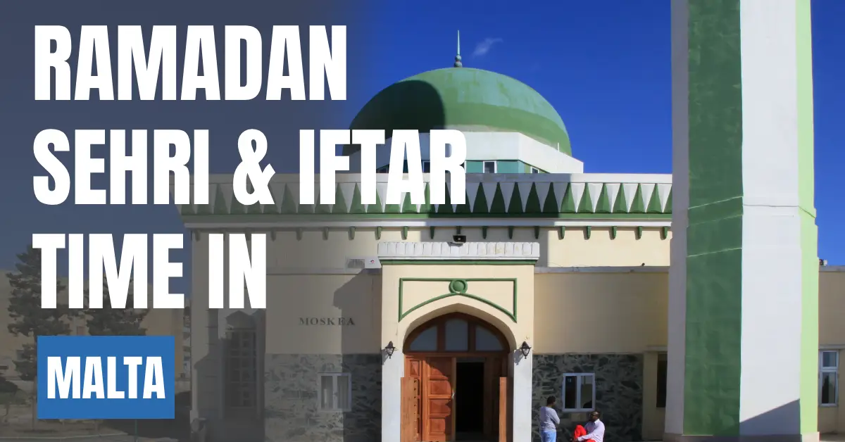 Ramadan Sehri & Iftar Time in Malta – 30 Days Calendar (Valletta) visaboards