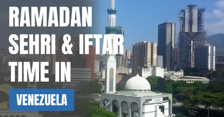 Ramadan Sehri & Iftar Time in Venezuela 2026 – Caracas Ramadan Calendar visaboards