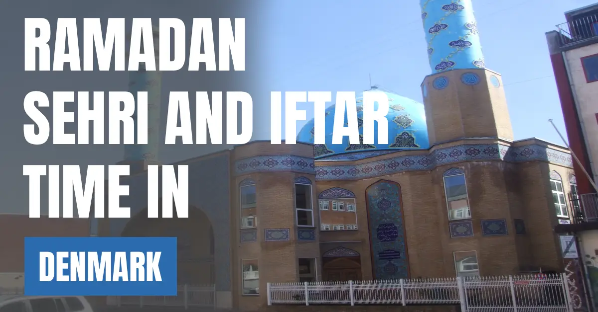 Sehri & Iftar Time in Denmark Ramadan Calendar 2026 visaboards