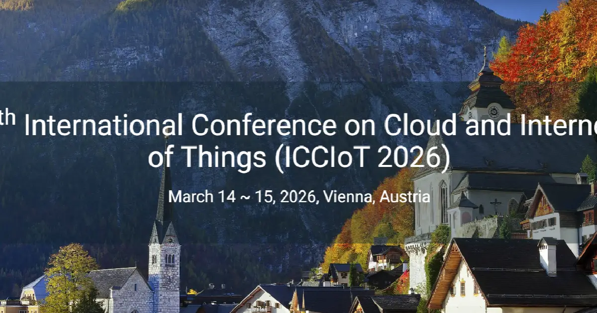 7th International Conference on Cloud and Internet of Things (ICCIoT 2026) visaboards