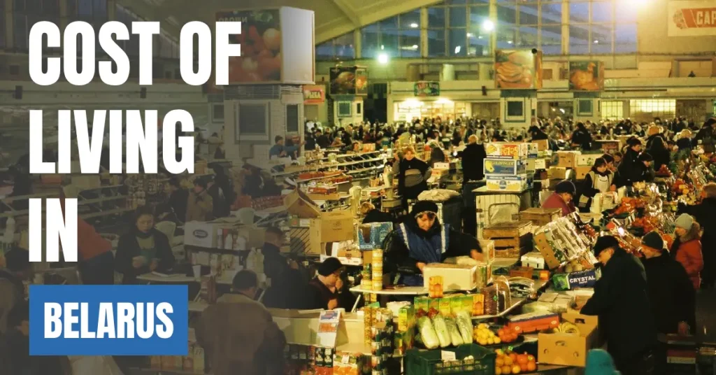 Cost of Living in Belarus 2026 Guide for Expats and Travelers visaboards