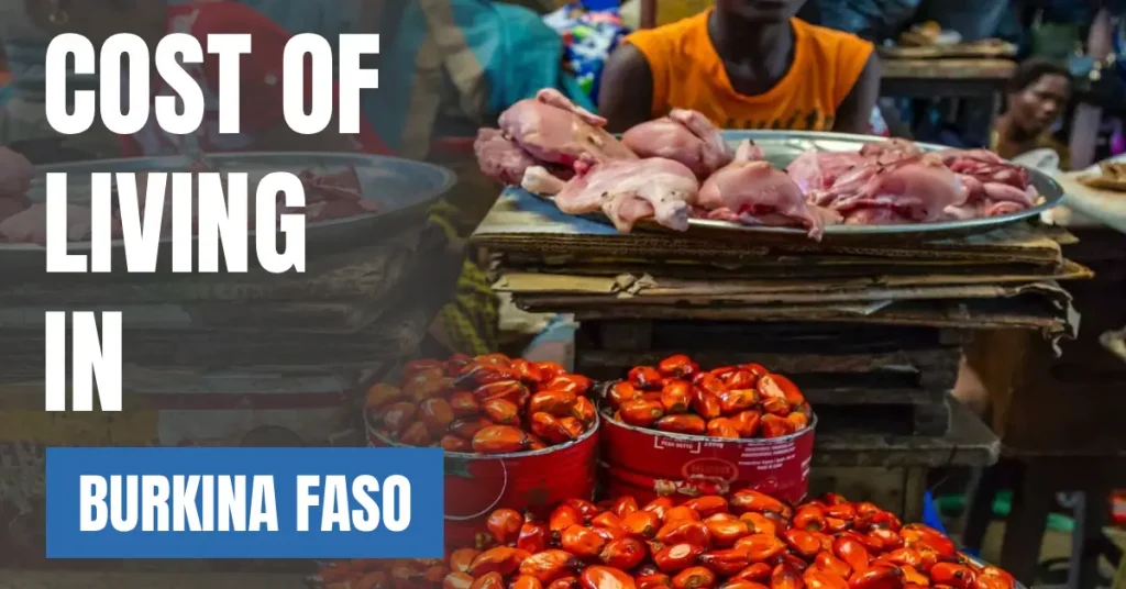 Cost of Living in Burkina Faso 2026 Guide for Expats and Travelers visaboards
