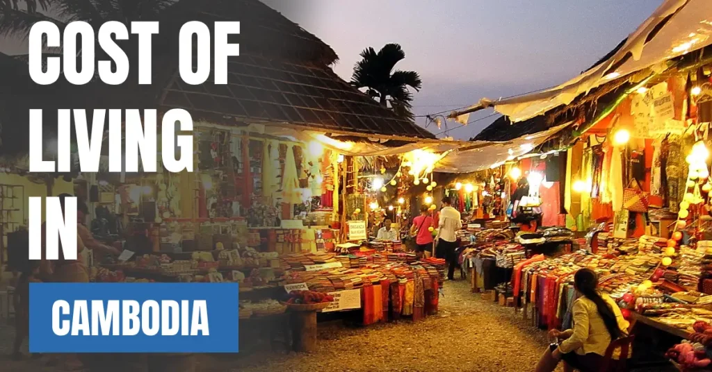 Cost of Living in Cambodia 2026 Guide for Expats and Travelers visaboards