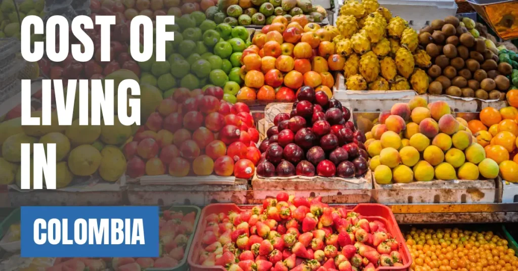 Cost of Living in Colombia 2026 Guide for Expats and Travelers visaboards