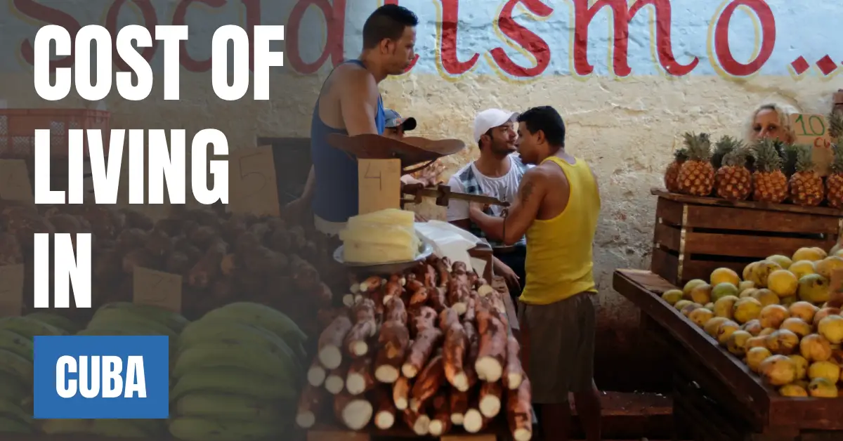 Cost of Living in Cuba 2026 Guide for Expats and Travelers visaboards