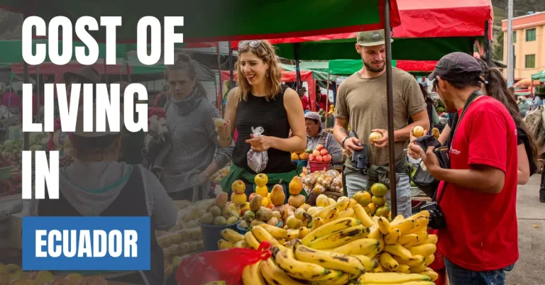 Cost of Living in Ecuador 2026 Guide for Expats and Travelers visaboards