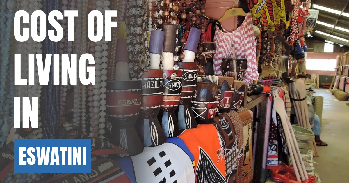 Cost of Living in Eswatini 2026 Guide for Expats and Travelers visaboards
