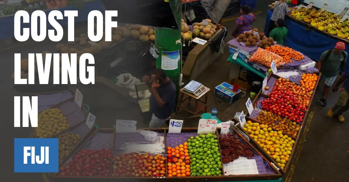 Cost of Living in Fiji 2026 Guide for Expats and Travelers visaboards