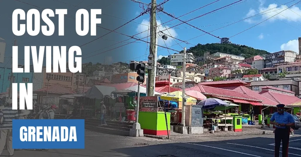 Cost of Living in Grenada 2026 Guide for Expats and Travelers visaboards