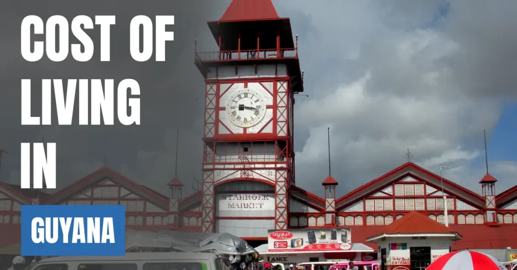 Cost of Living in Guyana 2026 Guide for Expats and Travelers visaboards