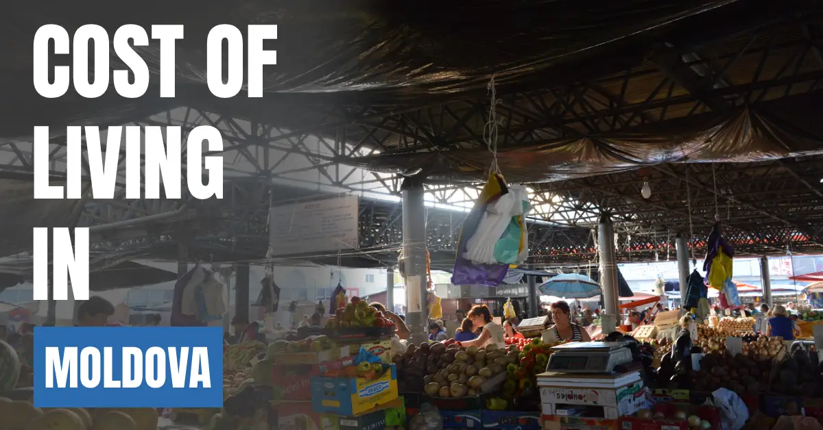 Cost of Living in Moldova 2026 Guide for Expats and Travelers visaboards